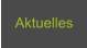 Aktuelles